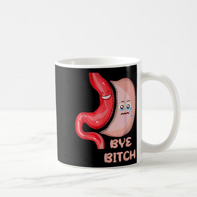 Caneca De Café Bye Funny Gastric Sleeve Surgery Stomach  (Direita)