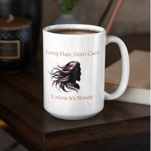 Caneca De Café Cabelo longo, não se importe - a menos que seja el