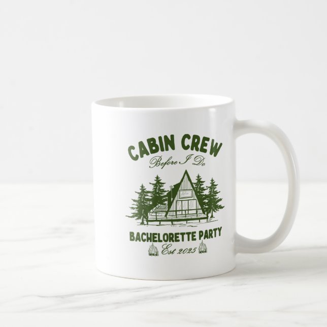 Caneca De Café Cabin Crew Before I Do Camp Bach Bachelorette Part (Direita)
