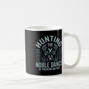 Caneca De Café Caça À Nobre Dança De Predador E Preso Hunti