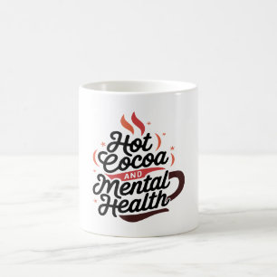 Caneca De Café Cacau quente e mug personalizado de saúde mental
