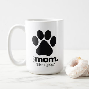 Caneca De Café Cachorro bonito, mãezinha "a vida é boa", citação