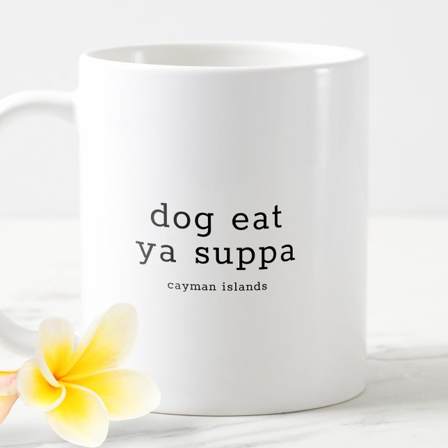 Caneca De Café Cachorro Caymaniano Engraçado Coma Ya Suppa (Criador carregado)
