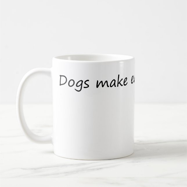 Caneca De Café Cachorros Melhoram Tudo - Cachorros Engraçados (Esquerda)