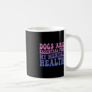 Caneca De Café Cães De Groovy São Para Minha Citação De Saúde Men