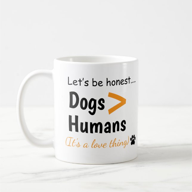 Caneca De Café Cães São Melhores que Humanos Citação Divertida de (Esquerda)