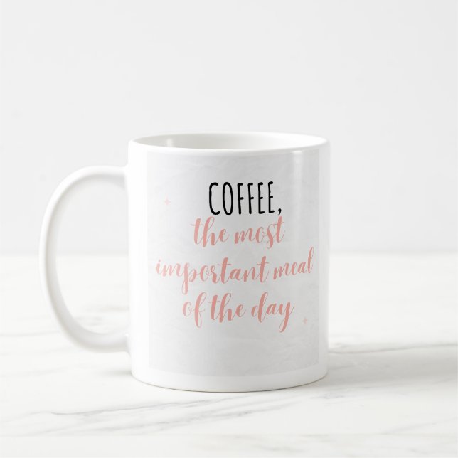 Caneca De Café Café, a refeição mais importante do (Esquerda)
