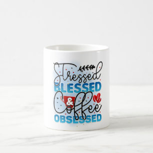 Caneca De Café Café abençoado e estressado obcecado