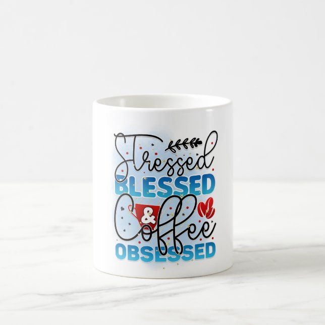 Caneca De Café Café abençoado e estressado obcecado (Centro)