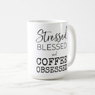 Caneca De Café Café abençoado forçado obcecado