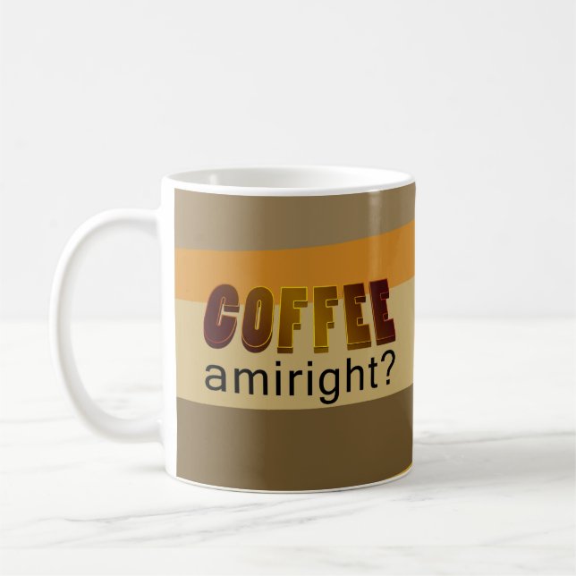 Caneca De Café Café Amiright? (Esquerda)