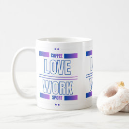 Caneca De Café Café Amor Trabalho Esporte – Desenho Motivacional