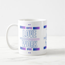Caneca De Café Café Amor Trabalho Esporte – Desenho Motivacional
