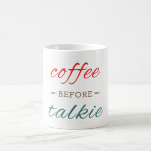 Caneca De Café Café antes de Talkie Engraçado Tipografia Moderna