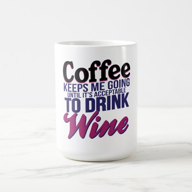 Caneca De Café Café até que estiver aceitável beber o vinho (Centro)