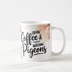 Caneca De Café Café De Sippin & Assistindo Pigeons Mug