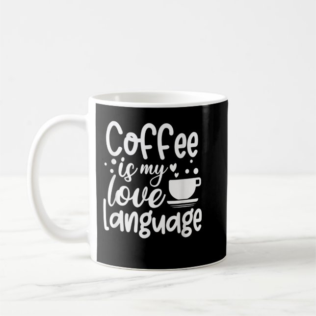 Caneca De Café Café É Minha Língua De Amor (Esquerda)