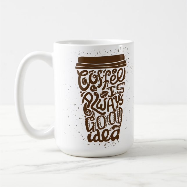 Caneca De Café Café É Sempre Uma Boa Ideia (Esquerda)