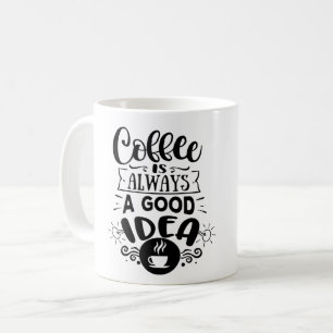 Caneca De Café Café é sempre uma boa ideia Amor ao café