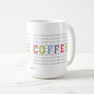 Caneca De Café CAFÉ (é tudo o que você precisa) - Um MisterP Mug