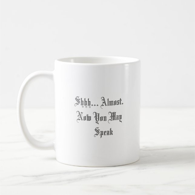 Caneca De Café Café Engraçado - Café Shhhhh Primeiro (Esquerda)