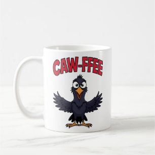 Caneca De Café Café Engraçado com CAW FFEE