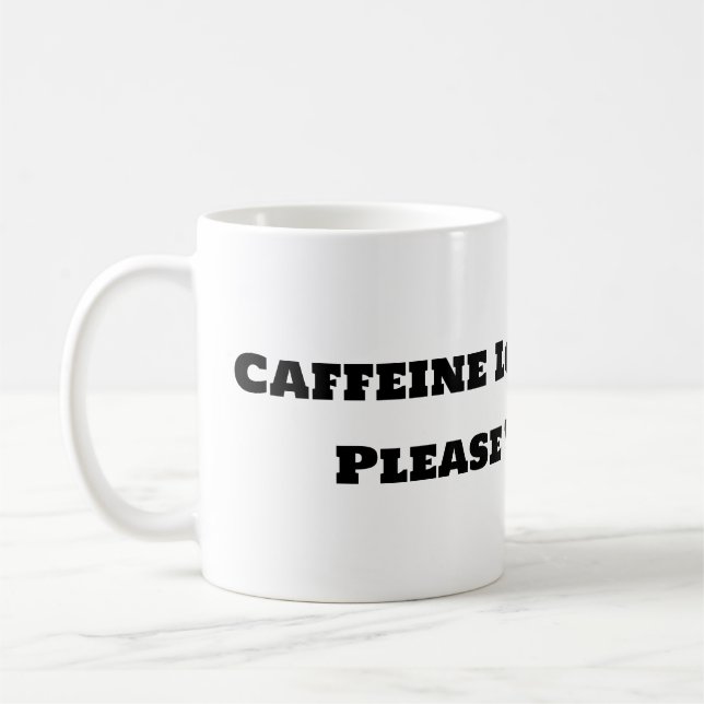 Caneca De Café Café Engraçado Mug - Carga de Cafeína (Esquerda)