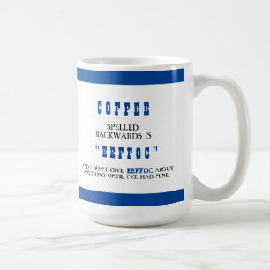 Caneca De Café Café Engraçado Voltado para Trás é Engraçado Eefa