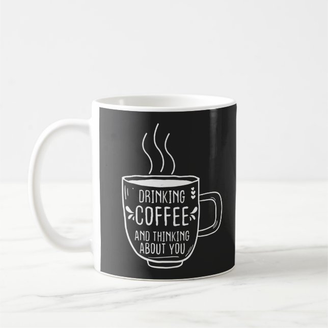 Caneca De Café Café Lover, Café E Pensando Em Você, Engraçado (Esquerda)