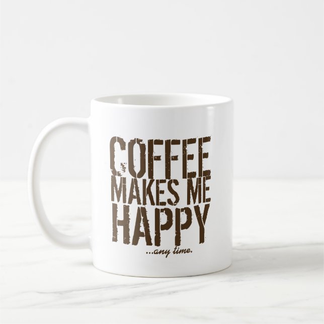 Caneca De Café Café me faz Feliz a qualquer hora (Esquerda)