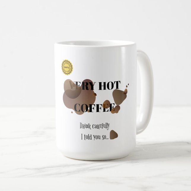 Caneca De Café Café Muito Quente (Frente Esquerda)