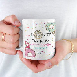 Caneca De Café Café Personalizado 'Donut não fale Comigo' Diverti