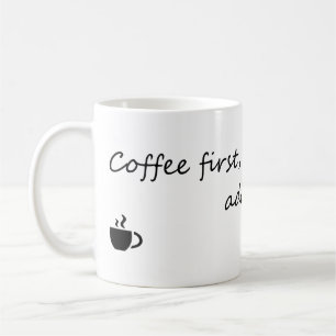 Caneca De Café Café Primeira Adultando Segunda Cota Engraçada De