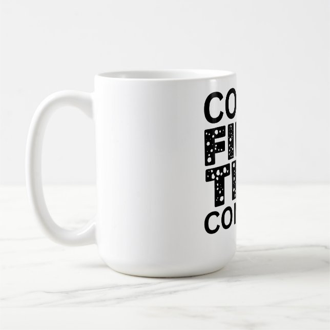 Caneca De Café Café Primeiro, Depois Conquistar (Esquerda)