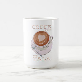 Caneca De Café Café Primeiro, Depois Conversa – Caneca Divertida