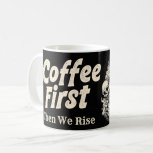 Caneca De Café "Café Primeiro, Depois Nós Levantamos" com Desenho