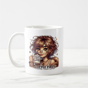 Caneca De Café Café Primeiro, Fale Mais Tarde - Mulher Sassy com