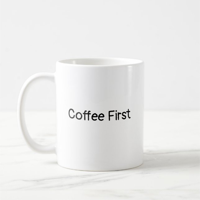 Caneca De Café Café Primeiro - Mug Motivacional (Esquerda)