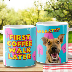 Caneca De Café Café Primeiro, Passear Depois - Engraçado Presente