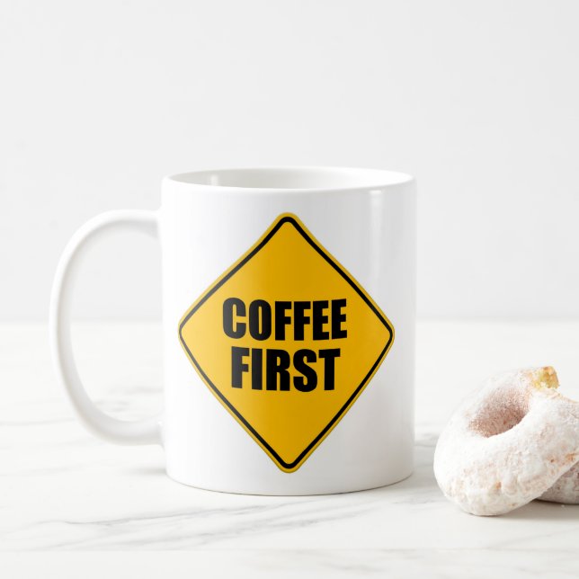 Caneca De Café Café Primeiro - Sinal de Aviso de Cotação Engraçad (Com Donut)