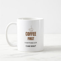 Café Primeiro Tudo o Mais Pode Esperar Café Divert