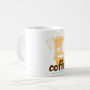 Caneca De Café Café resolve tudo