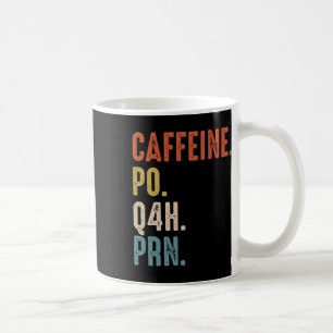 Caneca De Café Cafeine Po Q4h Prn Camisa Enfermeira Engraçada Vin