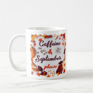 Caneca De Café Caffeine e setembro, por favor