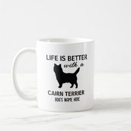 Caneca De Café Cairn Terrier Personalized Life é melhor