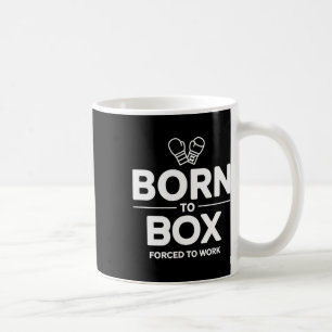 Caneca De Café Caixa Engraçada Combatendo Nascer Para Caixa Força