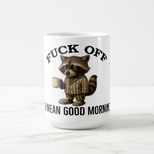 Caneca De Café Cala a boca Desculpe, quero dizer bom dia Guaxinim