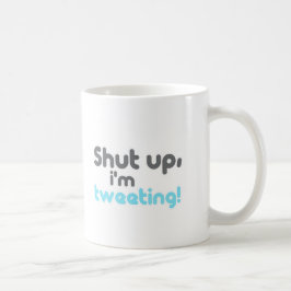 Caneca De Café cale a boca estou tweetando