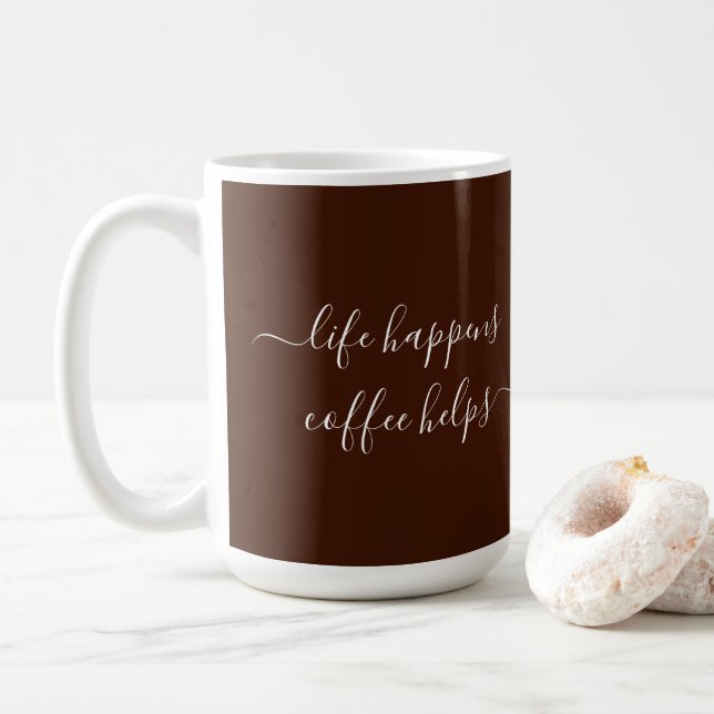 Caneca De Café Calligraphy Custom Text Life Happens Coffee Helps (Com Donut)