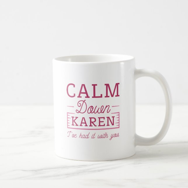 Caneca De Café Calma Karen (Direita)